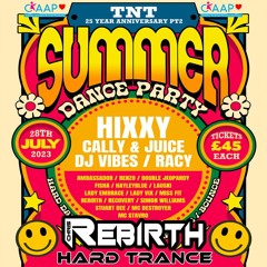 TNT 25th Anniversary Hard Trance Set 28 July 23