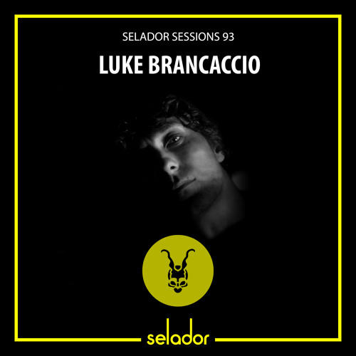 Selador Sessions 93 | Luke Brancaccio