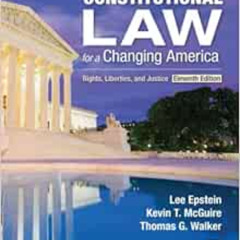 [Get] PDF 📝 Constitutional Law for a Changing America: Rights, Liberties, and Justic