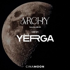 YËRGA Live Set @ CINAMOON (ARCHY, Madrid) 25/01/25