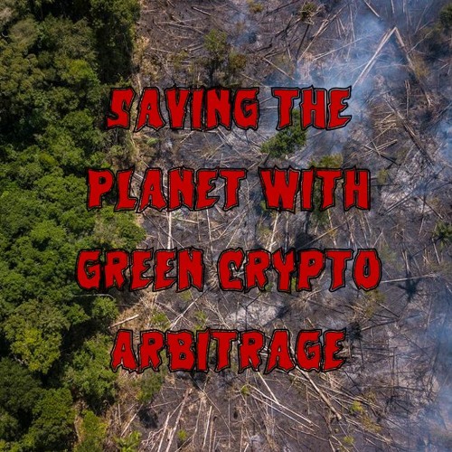 203. Saving the Planet with Green Crypto Arbitrage (ft. Avi Asher-Schapiro)