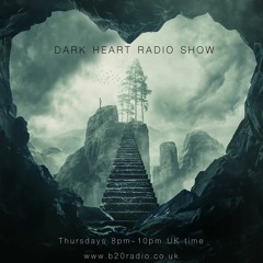 Dark Heart Radio Show [ep. 21 Greencyde] on B2ORadio.co.uk Thursdays 8pm-10pm UK time
