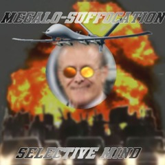 7. Megalo-suffocation (2021 Remix) / Selective Mind