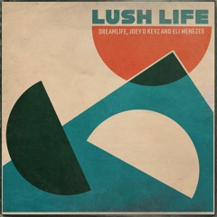 Lush Life Demo Previews