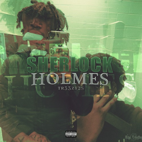 2sTr33zy - Sherlock Holmes [Prod. Chomp]