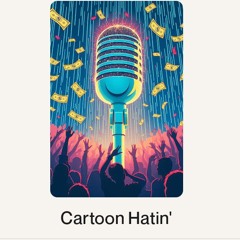 Cartoon Hatin'.wav