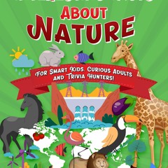 Ebook✔read❤ Dexter Informa s Interesting Facts About Nature: For Smart Kids, Curious Adults a