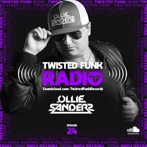Twisted Funk Radio Sessions #24 with Ollie Sanders