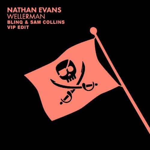 Nathan Evans Wellerman (Blinq & Sam Collins VIP Edit
