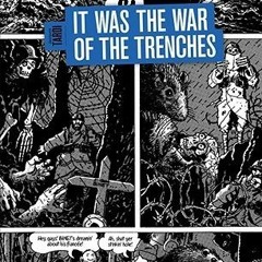 Read (PDF) It Was the War of the Trenches BY : Tardi