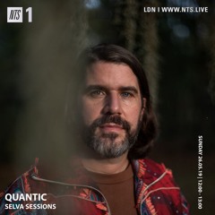Quantic - NTS - 26th May 2019