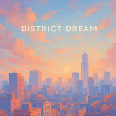 district 10 Dreams