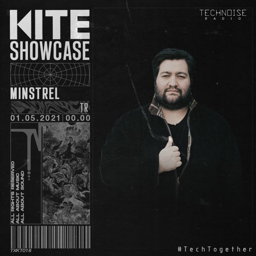 KITE Showcase - MINSTREL [TXKT018]