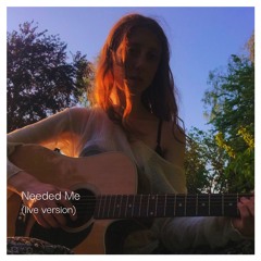 Needed Me (live demo)