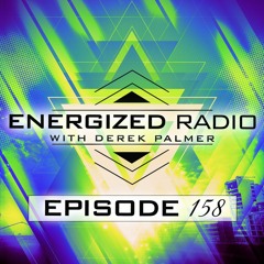 Energized Radio 158 With Derek Palmer
