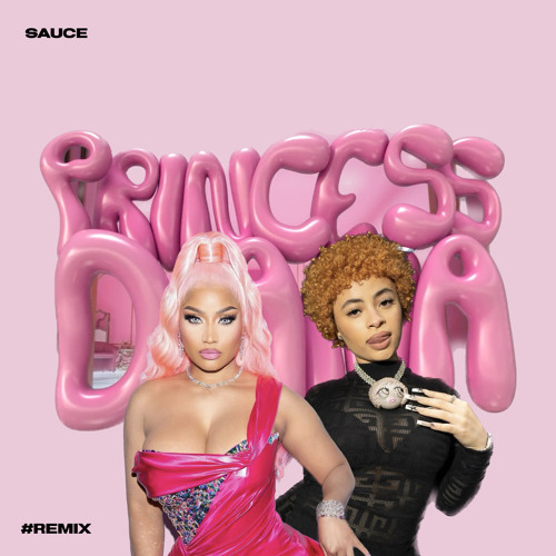 Stream ICE SPICE & NICKI MINAJ Princess Diana (Remix) [FREE DOWNLOAD