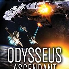 [Download] PDF 📒 Odysseus Ascendant (Odyssey One Book 7) by  Evan Currie [EBOOK EPUB