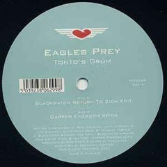 Eagles Prey --> Tonto's Drum (Darren Emerson 1992 Remix)