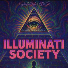 Illuminati Society-PsychedelicFlash Ft. COLTx81