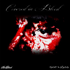 Covered in Blood (prod. Cheffhabib)