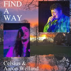 FIND A WAY - demo  (feat.Aaron Welland)
