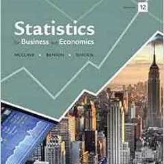 ACCESS [EBOOK EPUB KINDLE PDF] Statistics for Business and Economics (12th Edition) by James T. McCl