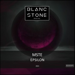 MSTE - Epsilon (Original Mix)