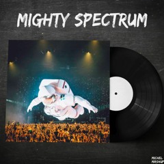 Eric Prydz x Florence & The Machine - Mighty Spectrum (Michel Mashup)