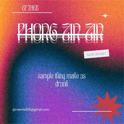 Phóng Zin Zin- MOB Edit EP.Ther