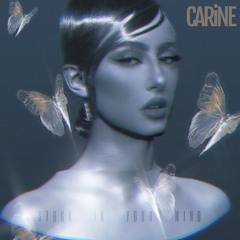 Carine - Stuck In Your Mind