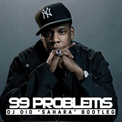 Jay-Z vs. Yuval A. - 99 Problems (DJ OiO "Sahara" Bootleg)