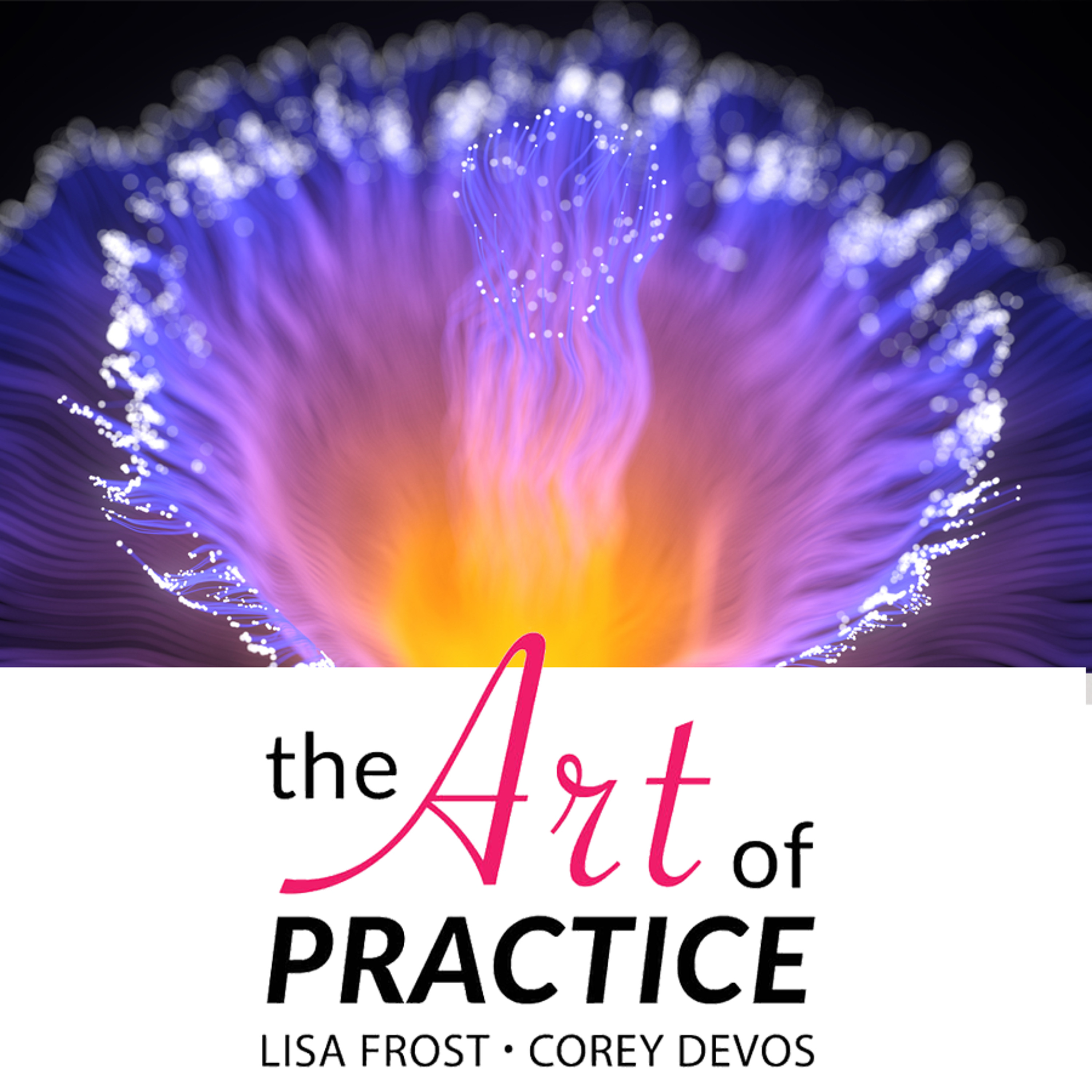 cover of episode The Art of Practice: Getting Over Ourselves