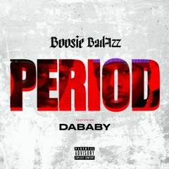 Boosie Badazz Ft. DaBaby - Period (Official Audio)