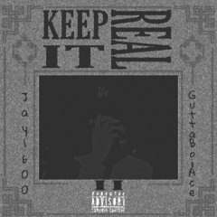 Keep It Real II (Ft. ACER)