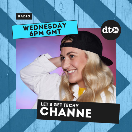 Let's Get Techy With CHANNE, Radio Show #5