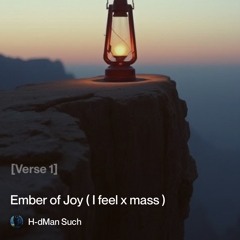 ember-of-joy-(-i-feel-x-mass-) 6.mp3