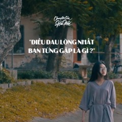 [CCHN] Radio tâm sự #50: Điều đau lòng nhất bạn từng gặp là gì?