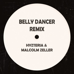 Belly Dancer (Extended) - Hyzteria & Malcolm Zeller