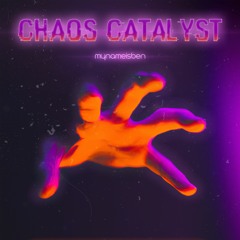 Chaos Catalyst