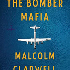 [FREE] PDF 💞 The Bomber Mafia: A Dream, a Temptation, and the Longest Night of the S