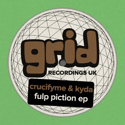 GRIDUK233 - CRUCIFYME & KYDA