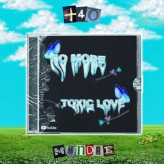 Young Forty(-40) x The Highwave - No more toxic love