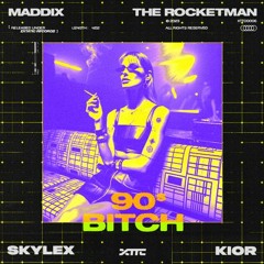 Maddix - 90s Bitch (Skylex X KIOR Edit)