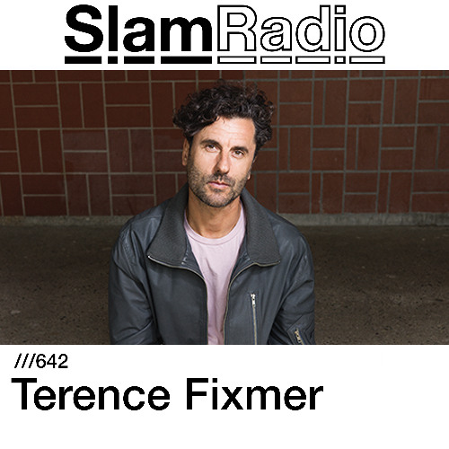 #SlamRadio - 642 - Terence Fixmer