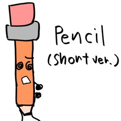 [short version] Pencil's theme- When Lead Touches Illusion~ Karsayana