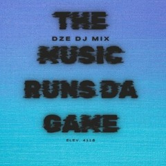 THE MUSIC RUNS DA GAME