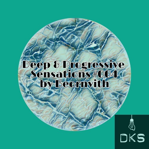 Deep & Progressive Sensations #004