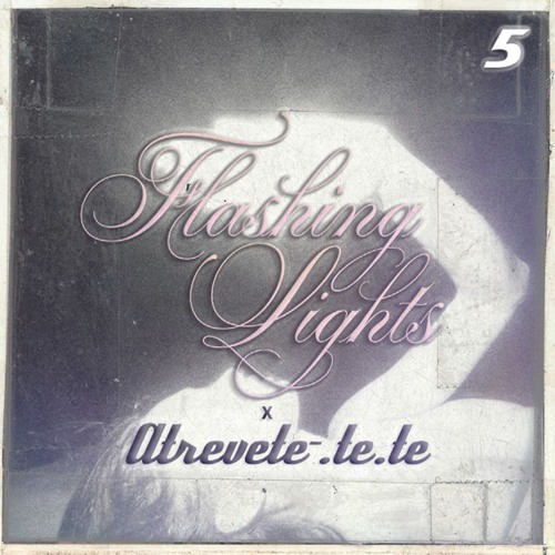 FLASHING LIGHTS X ATRÉVETE, TE, TE [COSTA5 DnB BOOTLEG]