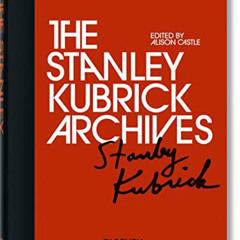 [ACCESS] PDF ✉️ The Stanley Kubrick Archives by  Alison Castle EBOOK EPUB KINDLE PDF