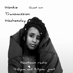 Wonkie Transmission Wednesday FINALE 2021 mix on Newtown Radio